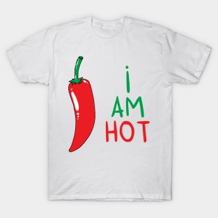 I am HOT T-Shirt